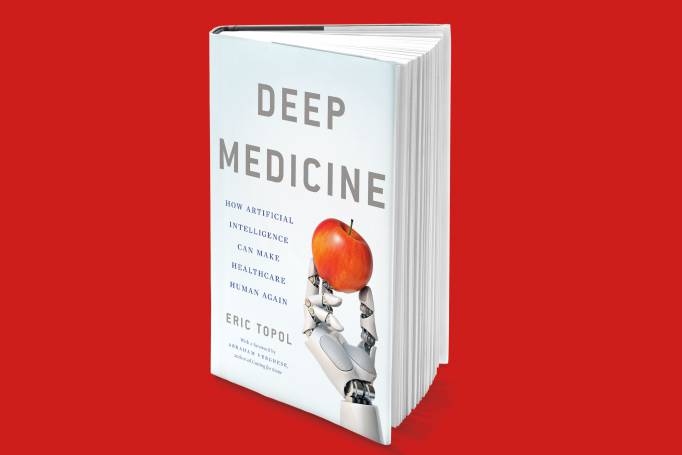 Deep Medicine ~ How Artificial Intelligence Can Make Healthcare Human Again