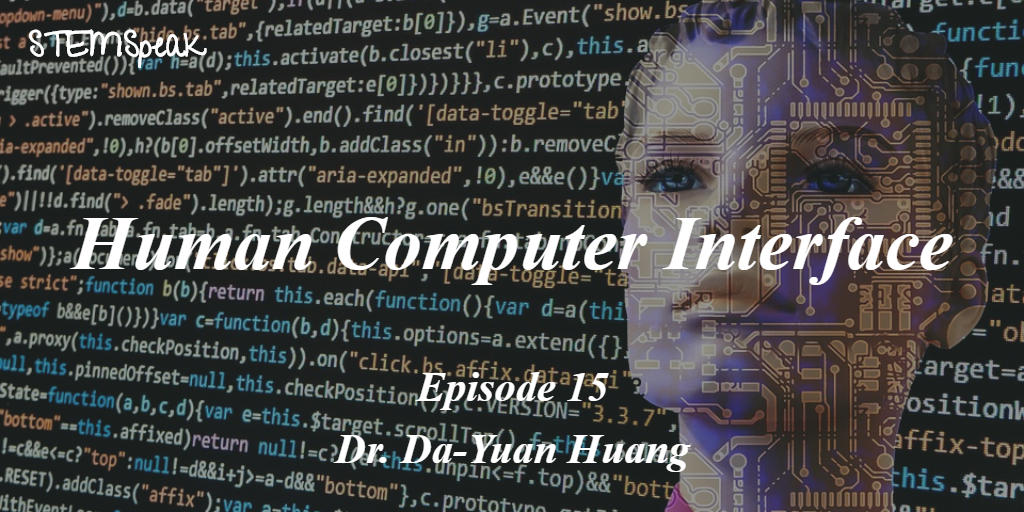 Human Computer Interface with Dr. Da-Yuan Huang