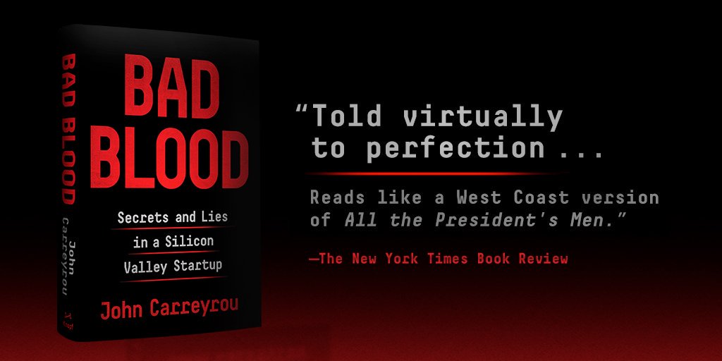 Bad Blood - Secrets and Lies in a Silicon Valley Startup